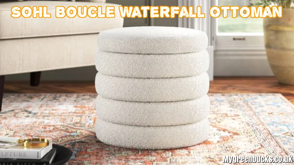 SOHL Boucle Waterfall Ottoman in the UK for 2026