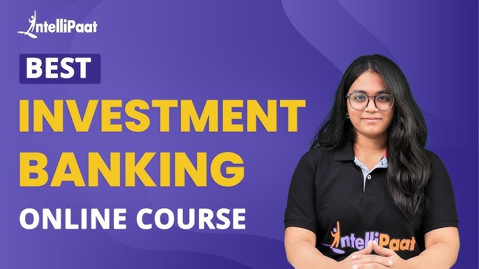 Best Online Investment Banking Courses by Intellipaat, Udemy & edX Best Online Investment Banking Courses by Intellipaat, Udemy & edX